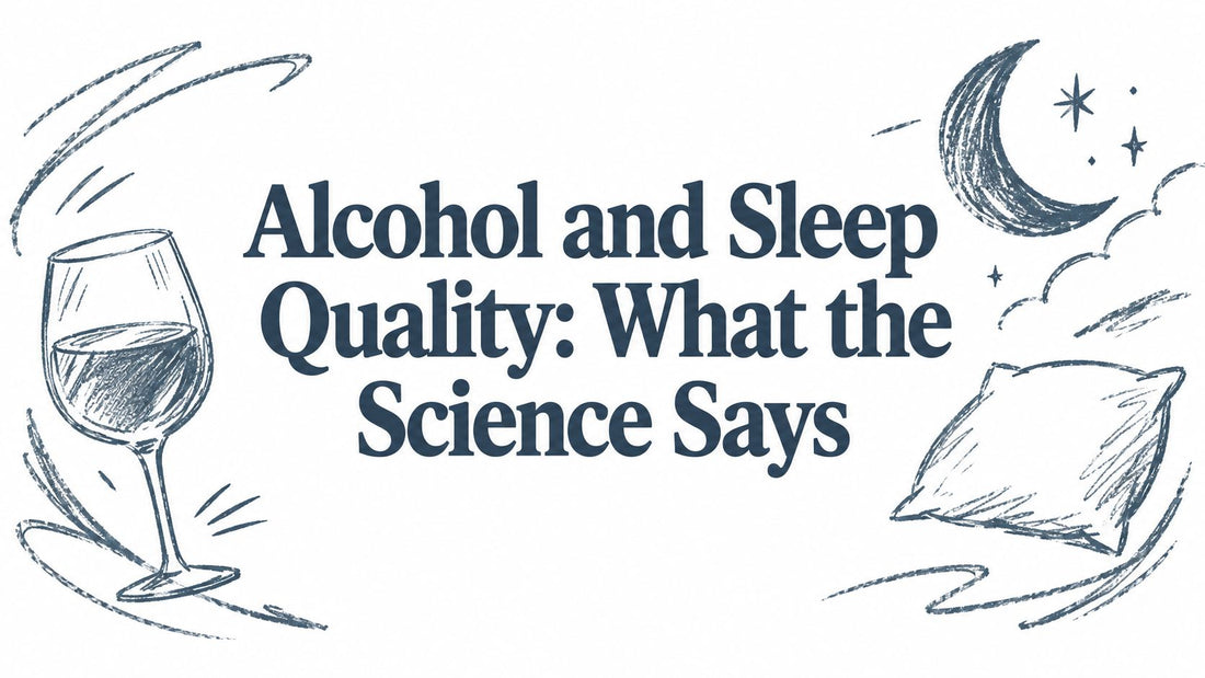 Alcohol and Sleep Quality: What the Science Says