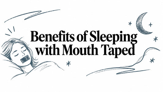 Benefits of Sleeping with Mouth Taped