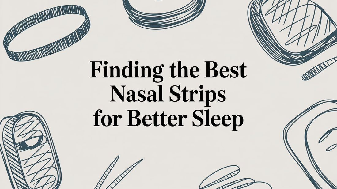 Finding the Best Nasal Strips for Better Sleep in 2026
