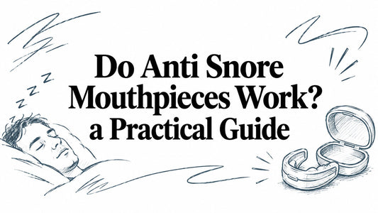 Do Anti Snore Mouthpieces Work? a Practical Guide