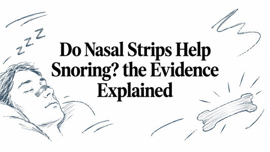 Do Nasal Strips Help Snoring? the Evidence Explained