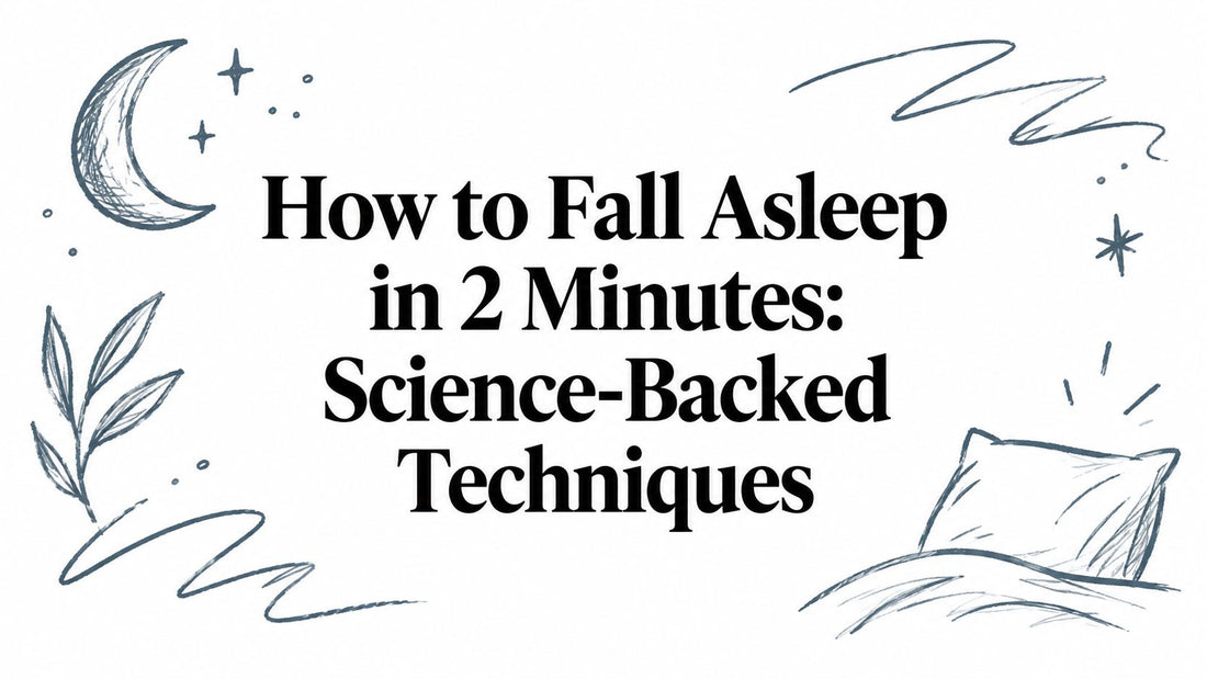 How to Fall Asleep in 2 Minutes: Science-Backed Techniques