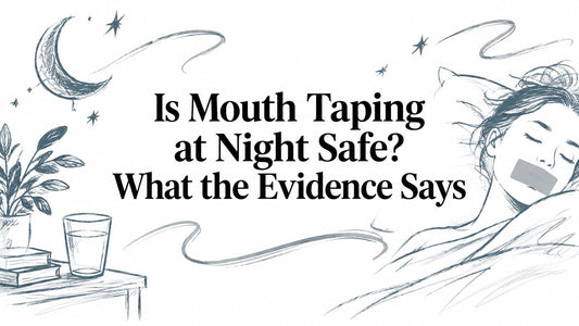 Is Mouth Taping at Night Safe? What the Evidence Says