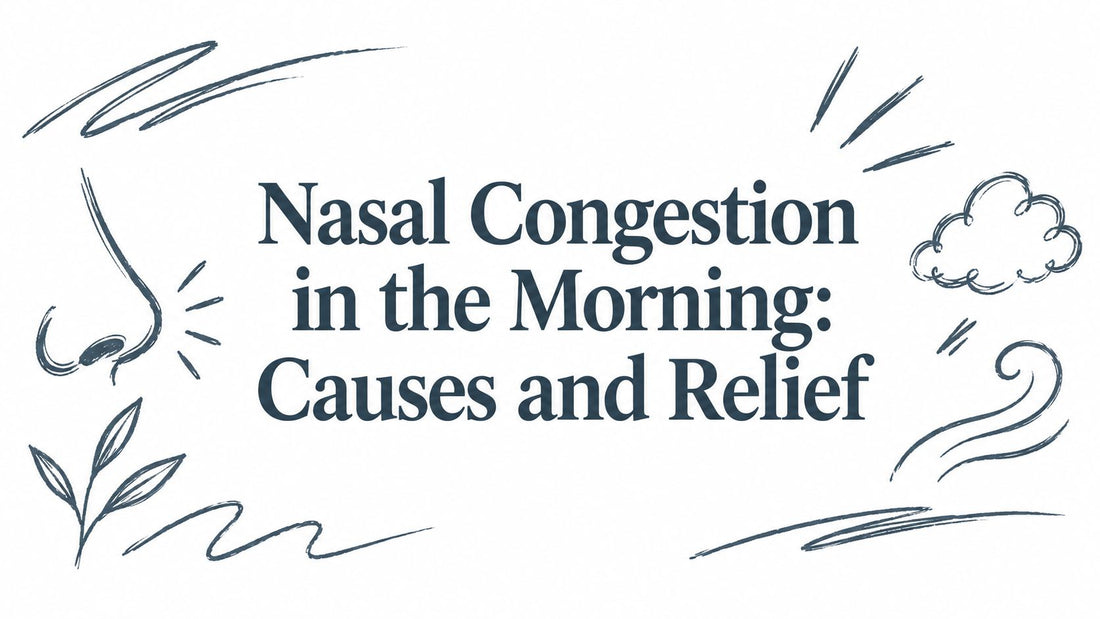 Nasal Congestion in the Morning: Causes and Relief