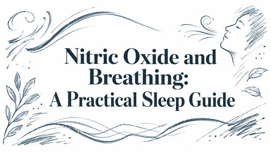 Nitric Oxide and Breathing: A Practical Sleep Guide
