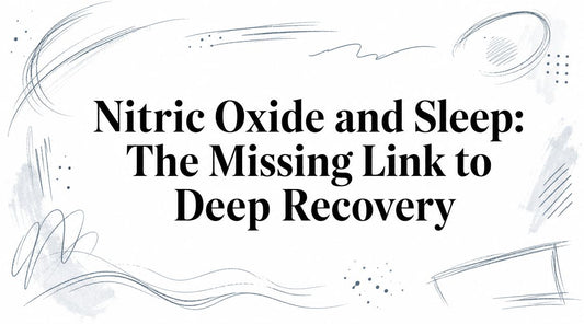 Nitric Oxide and Sleep: The Missing Link to Deep Recovery