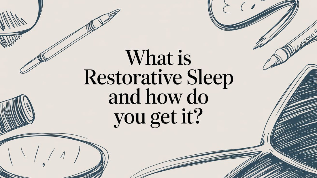What Is Restorative Sleep and How Do You Get It?